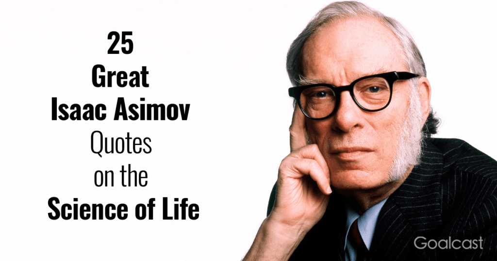 Isaac Asimov Quotes