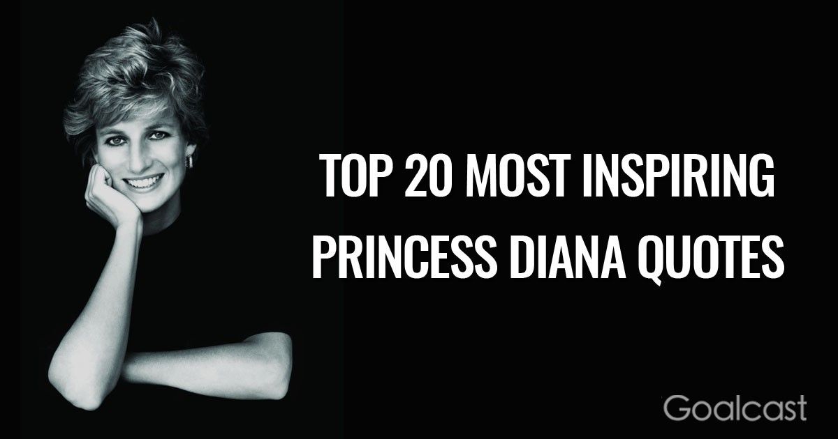 Top 20 Most Inspiring Princess Diana Quotes