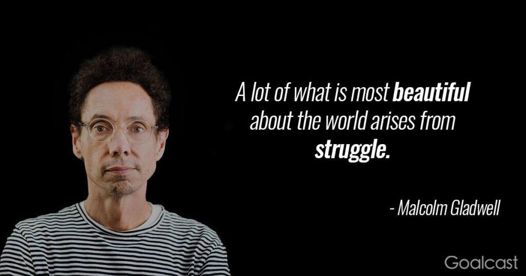 malcolm-gladwell-quote-beautiful-struggle