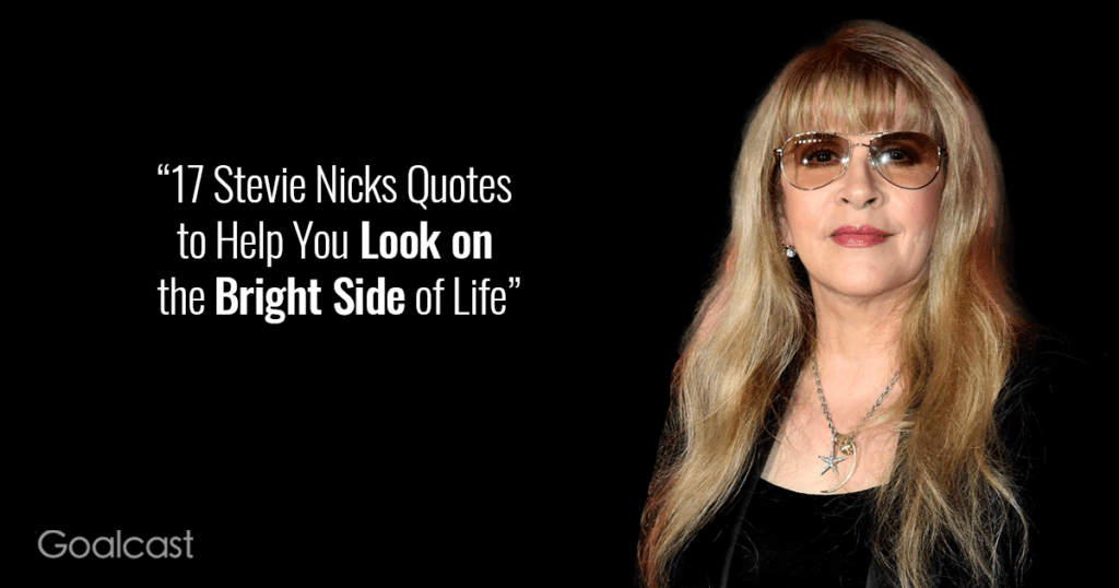 Stevie-Nicks-Quotes-to-Help-You-Look-on-the-Bright-Side-of-Life