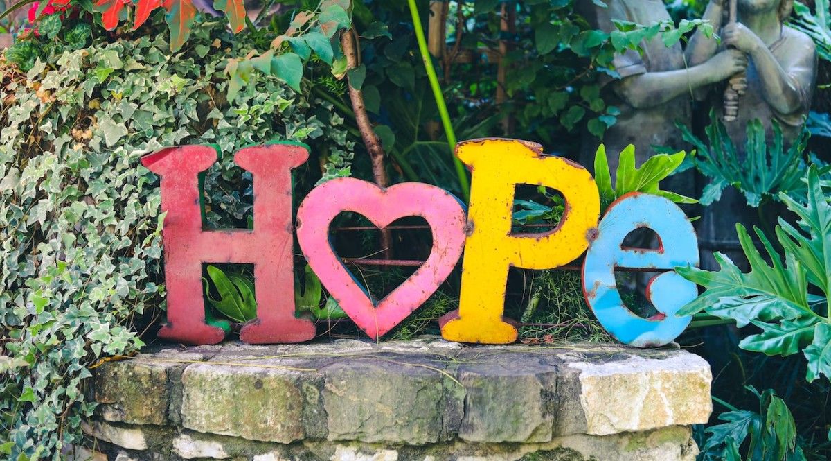7 Ways to Summon Hope — Even When All Hopefulness Is Lost
