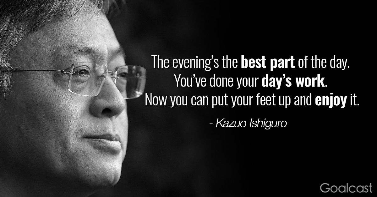 kazuo-ishiguro-quote-best-part-of-the-day