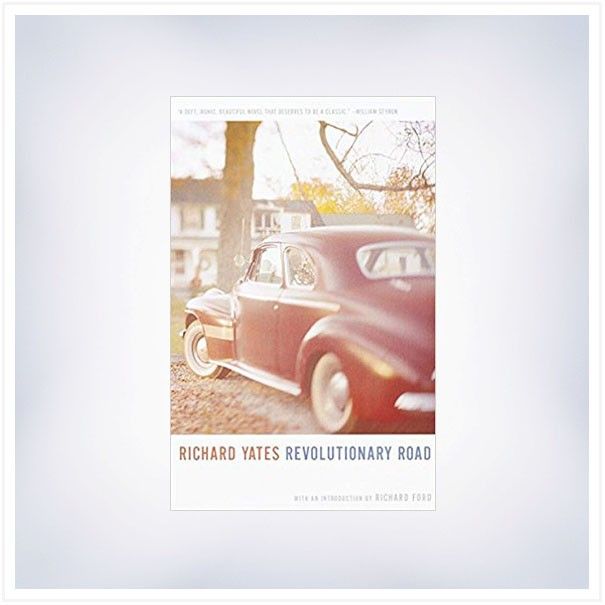 Revolutionary road by richard yates