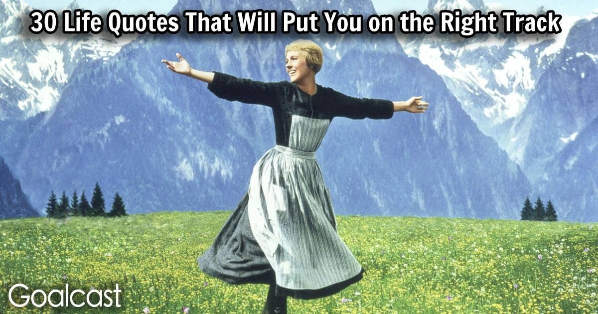 30 Life Quotes That Will Put You on the Right Track