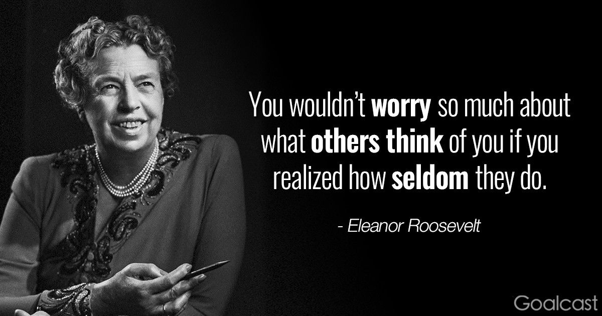 Eleanor Roosevelt quotes on being yourself - You wouldn