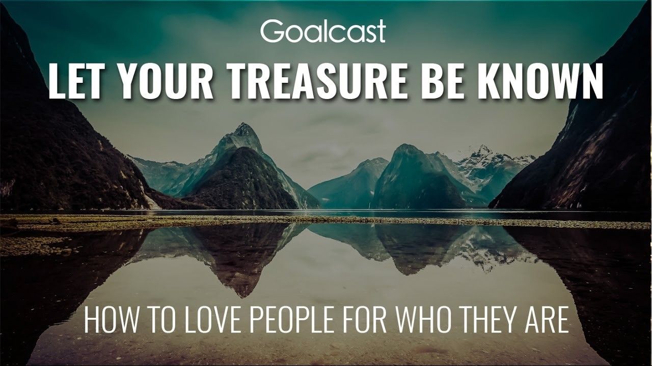 We Must Cherish the Treasure Within Us All