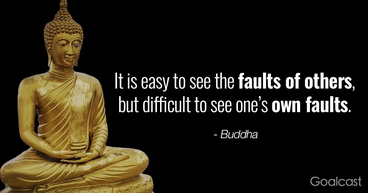 Buddha Quote on Seeing Fault in Others before Your Own