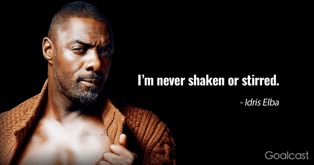 Idris Elba Quote on shaken or stirred