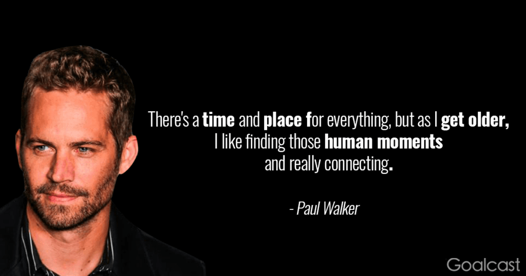 Paul Walker Quote: There