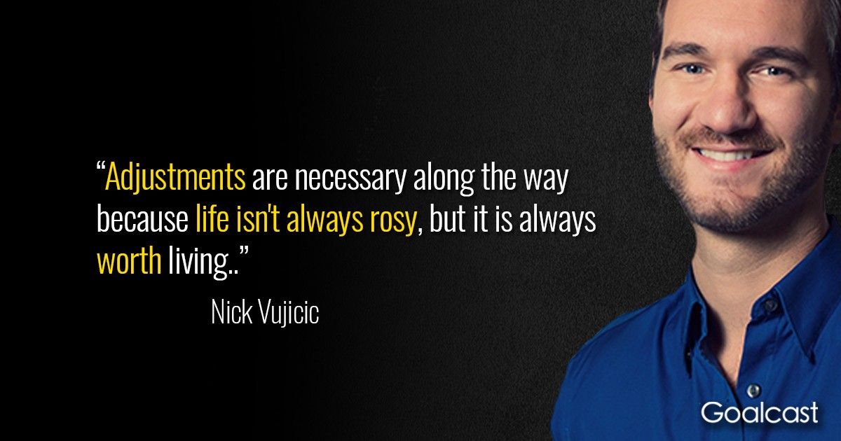 Nick-Vujucic-quote-adjustments-rosy