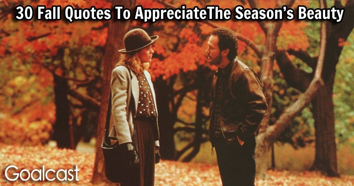 30 Fall Quotes To Appreciate The Season’s Beauty