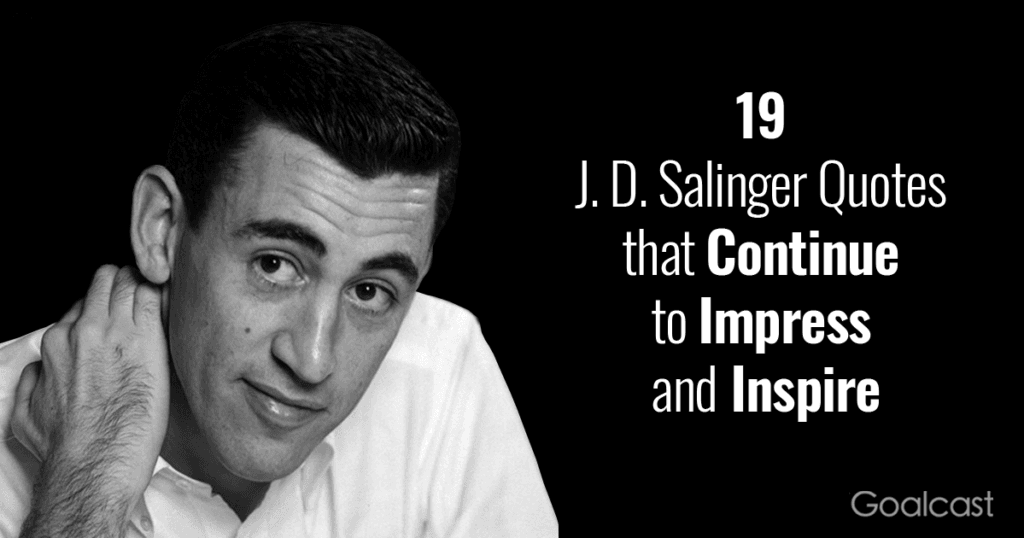J-D-Salinger-Quotes-that-Continue-to-Impress-and-Inspire
