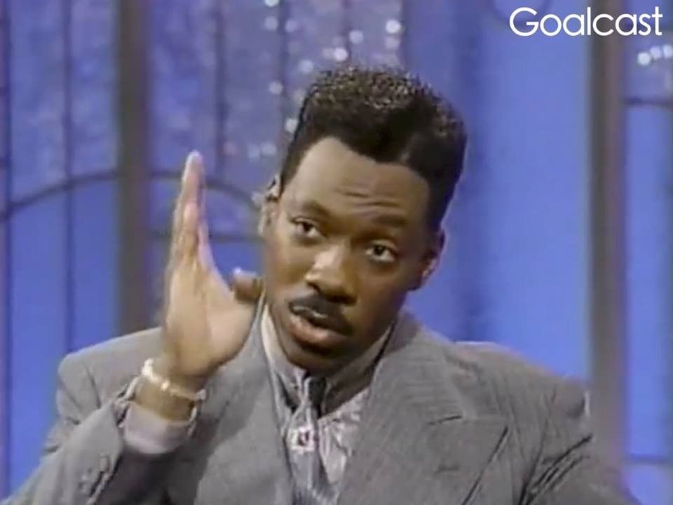 Eddie Murphy: Go After What You Really Want
