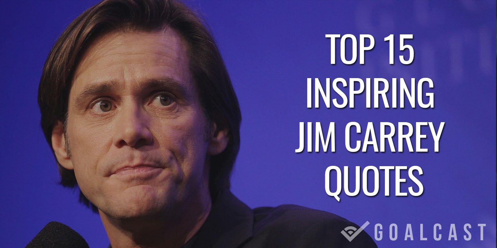 Top 15 Inspiring Jim Carrey Quotes