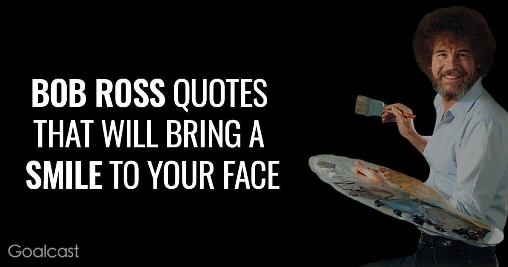 bob-ross-quotes-bring-smile-fac